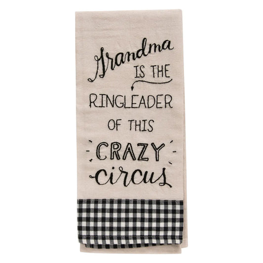 Grandma Is the Ringleader Dish Towel