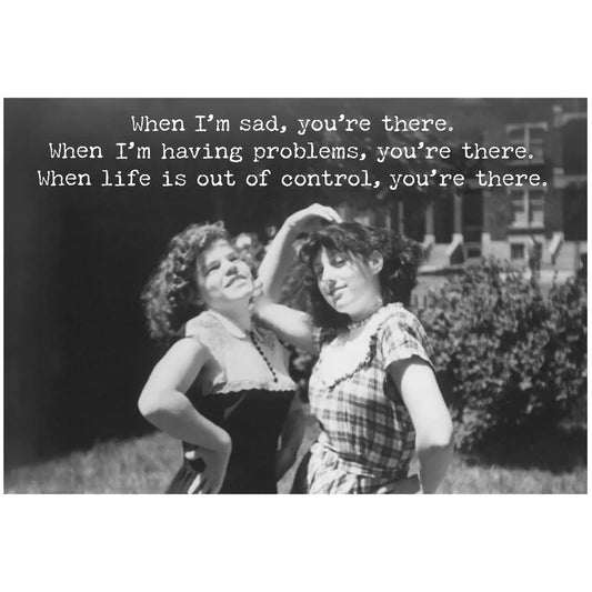 You're There Greeting Card